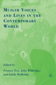 Hardcover Muslim Voices and Lives in the Contemporary World Book