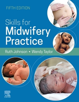 Paperback Skills for Midwifery Practice, 5e Book