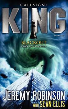 Paperback Callsign King - Book 3 - Blackout (a Jack Sigler - Chess Team Novella) Book