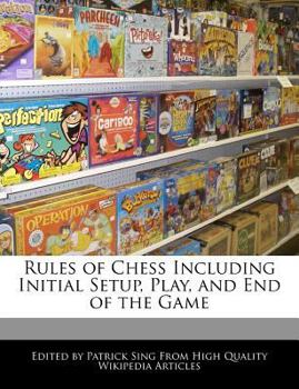 Paperback Rules of Chess Including Initial Setup, Play, and End of the Game Book