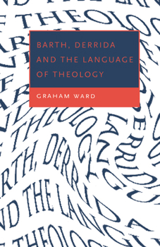 Paperback Barth, Derrida and the Language of Theology Book