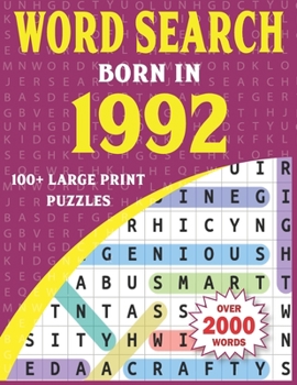 Paperback Born In 1992 Word Search: Word Search Book For Adults With 100+ Puzzles [Large Print] Book