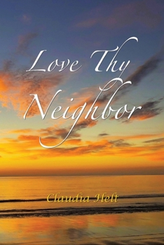 Love Thy Neighbor