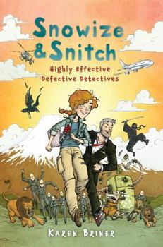 Hardcover Snowize & Snitch: Highly Effective Defective Detectives Book