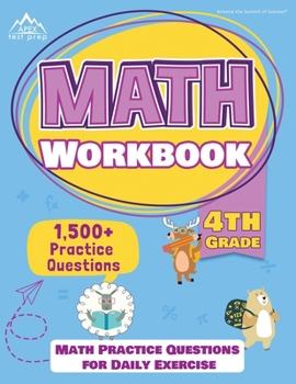 Paperback 4th Grade Math Workbook: 1500+ Practice Questions for Daily Exercise [Math Workbooks Grade 4] Book