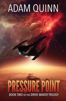 Pressure Point (Book Two of the Drive Maker Trilogy) - Book #2 of the Drive Maker