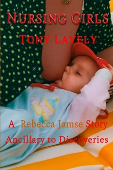 Paperback Nursing Girls: A Rebecca Jamse Story Book