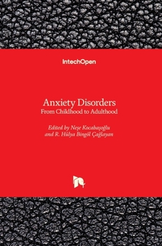 Hardcover Anxiety Disorders: From Childhood to Adulthood Book