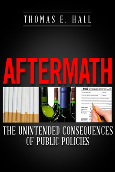 Hardcover Aftermath: The Unintended Consequences of Public Policies Book