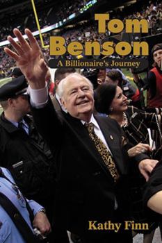 Hardcover Tom Benson: A Billionaire's Journey Book