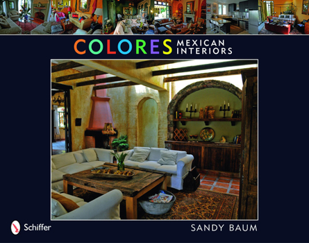 Paperback Colores: Mexican Interiors: Mexican Interiors Book
