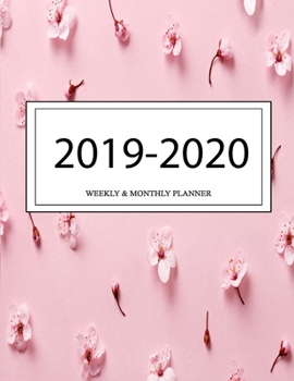 2019 - 2020 Weekly and Monthly Planner: Calendar Schedule + Organizer | Inspirational Quotes (2019-2020 Academic Planners
