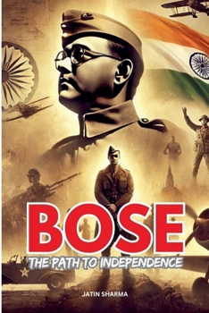 Paperback Bose: The Path to Independence Book