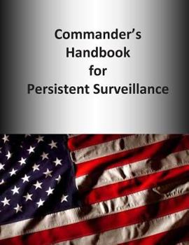 Paperback Commander's Handbook for Persistent Surveillance Book