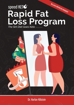 Paperback Speed Keto Rapid Fat Loss Program: The Sirt Diet Goes Keto Book