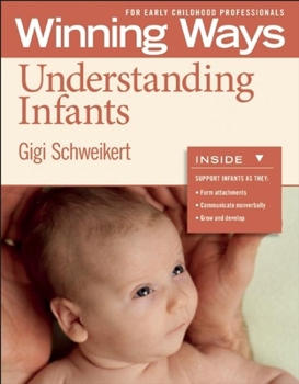 Paperback Understanding Infants [3-Pack]: Winning Ways for Early Childhood Professionals Book