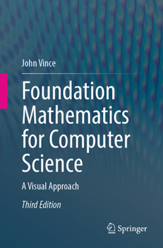 Paperback Foundation Mathematics for Computer Science: A Visual Approach Book