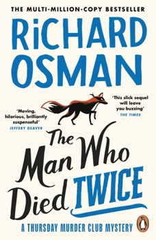 Paperback The Man Who Died Twice: (The Thursday Murder Club 2) Book