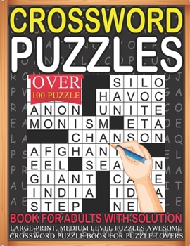 Paperback Crossword Puzzles Book For Adults With Solution Over 100 Puzzle Large-print, Medium level Puzzles Awesome Crossword Puzzle Book For Puzzle Lovers Book