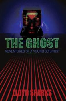 Paperback The Ghost: Adventures of a Young Scientist Book