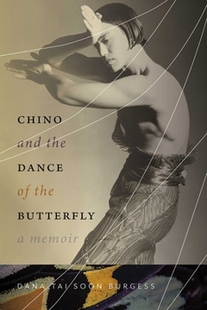 Paperback Chino and the Dance of the Butterfly: A Memoir Book