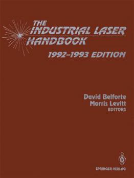 Paperback The Industrial Laser Handbook: 1992-1993 Edition Book