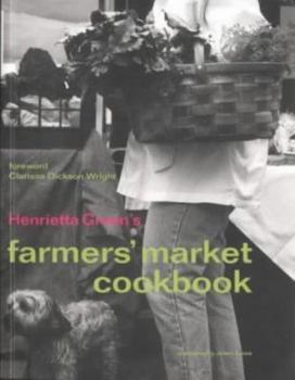 Hardcover Farmers Market Cookbook: A Source- And Cookbook for the Discerning Buyer Book