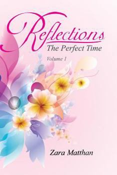 Paperback Reflections: The Perfect Time Volume 1: The Perfect Time Book