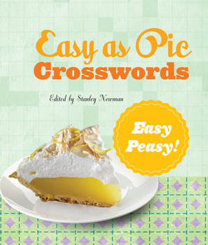 Paperback Easy as Pie Crosswords: Easy-Peasy!: 72 Relaxing Puzzles Book