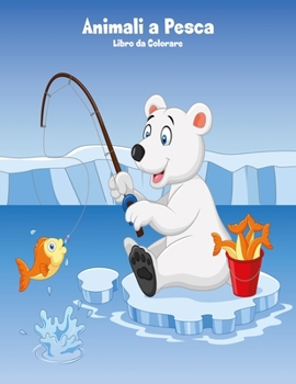 Paperback Animali a Pesca Libro da Colorare 1 [Italian] Book