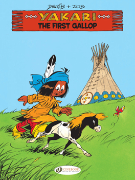 The First Gallop - Book #16 of the Yakari