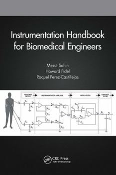Instrumentation Handbook for Biomedical Engineers