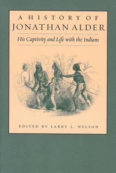 Paperback History of Jonathan Alder: His Captivity and Life with the Indians Book