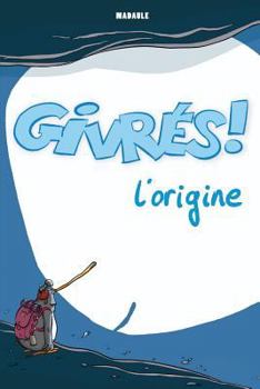 Paperback Les Givres - L'origine [French] Book