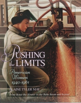 Paperback Pushing the Limits: American Women 1940-1961 Book