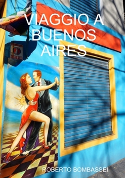 Paperback Viaggio a Buenos Aires [Italian] Book