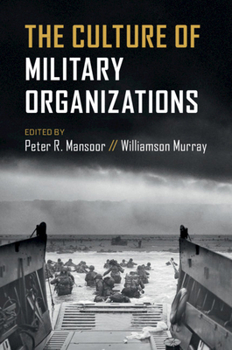 Paperback The Culture of Military Organizations Book