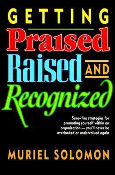 Paperback Getting Praised, Raised, and Recognized Book
