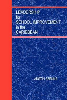Paperback Leadership for School Improvement in the Caribbean Book