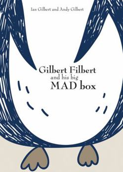 Hardcover Gilbert Filbert and His Big Mad Box Book