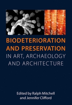Paperback Biodeterioration and Preservation: In Art, Archaeology and Architecture Book