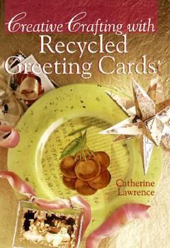 Paperback Creative Crafting with Recycled Greeting Cards Book