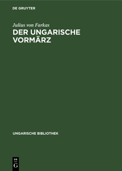 Der Ungarische Vormärz: Petőfis Zeitalter