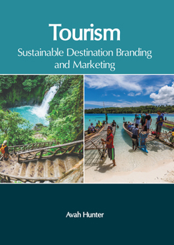 Hardcover Tourism: Sustainable Destination Branding and Marketing Book