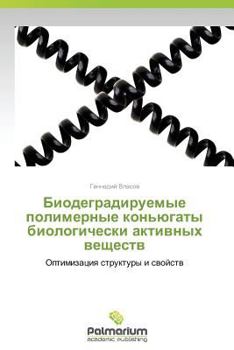 Paperback Biodegradiruemye Polimernye Kon'yugaty Biologicheski Aktivnykh Veshchestv [Russian] Book