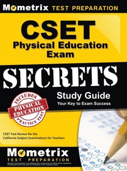 Hardcover Cset Physical Education Exam Secrets Study Guide: Cset Test Review for the California Subject Examinations for Teachers Book