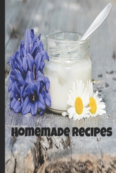 Paperback Homemade Recipes: All natural recipe organizer Book