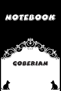 Goberian Notebook : Black and White notebook , Decorative Journal for Goberian Lover: Notebook /Journal Gift,Black and White,100 pages, 6x9, Soft cover, Mate Finish