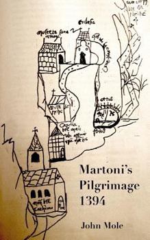 Paperback Martoni's Pilgrimage: to the centre of the world and back Book