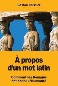 Paperback À propos d'un mot latin [French] Book
